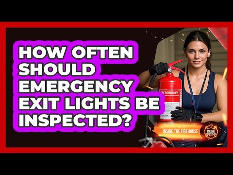 How Often Should Emergency Exit Lights Be Inspected? - Inside the Firehouse