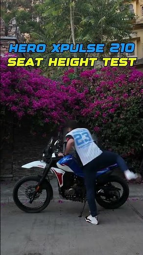 Hero Xpulse 210 - Seat Height Test