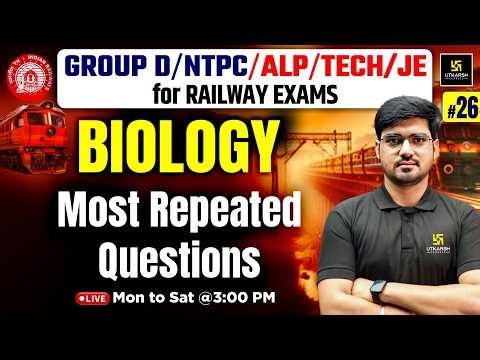 Biology for Railway Exams #26 | Most Repeated Questions | RRB Science Class | Alok Sir