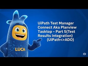 UiPath Test Manager Connect Aka Planview Tasktop - Part 5(Test Results Integration)