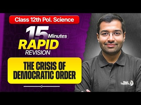 The Crises of Democratic Order Class 12 RAPID REVISION | 12th Political Science Chapter-6 One Shot
