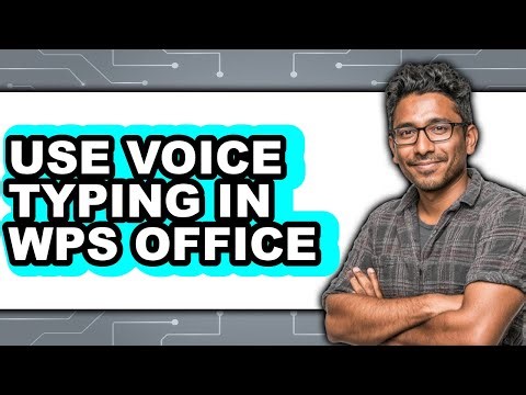 How to Use Voice Typing in Wps Office - Easy Guide