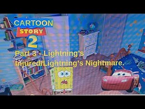 "Cartoon Story 2" Part 3 - Lightning's Injured/Lightning's Nightmare.