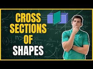 Cross Sections of Shapes