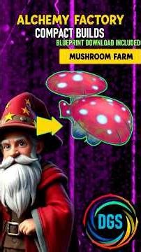 Alchemy Factory - Compact Builds - (Mushroom Farm) - Downloadable Blueprints