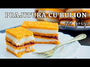 🍰 Foi cu BULION și cremă de GRIȘ 👉 Rețeta de prăjitură fină și delicioasă, de post sau de dulce.