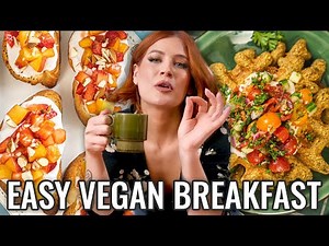 Easy Vegan Breakfasts That Will Change Your LIFE!