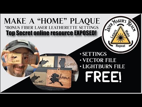 FREE! Laser engraving files, laser settings for the Home Plaque and Hat Patch.