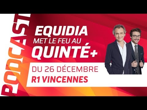 PRONOSTICS EQUIDIA MET LE FEU AU QUINTÉ DU 26 DÉCEMBRE À VINCENNES