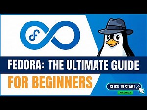 Fedora: The Ultimate Beginner’s Guide (Install & Start Fast)