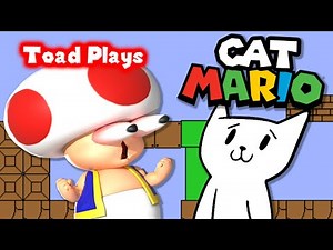 Toad Plays: CAT MARIOOO
