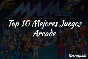 Top 10 mejores juegos arcade de la historia | Retrospain