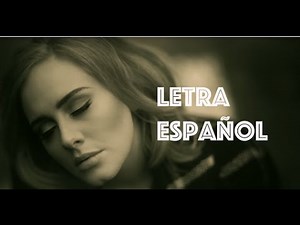 Adele - Hello (spanish lyrics) espanol subs español letra cover