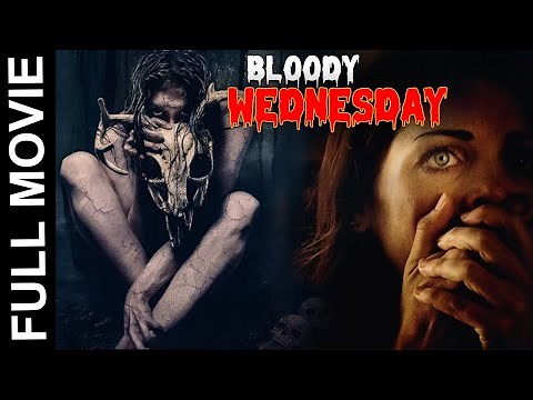 Bloody Wednesday Horror Thriller Movie | Mark G Gilhuis, Raymond Elmendorf