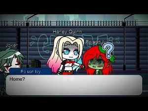 Someone take me home!..|| DC Ivy and Harley || Gacha
