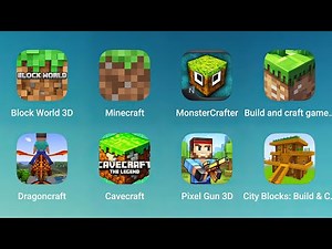 Block World 3D, Minecraft, MonterCrafter, Build and Craft Game, Dragoncraft, CaveCraft, Pixel Gun 3D