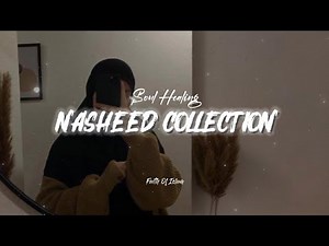 Soul Healing Nasheed Collection 🪻🎶 || 2025 Trending Nasheeds Msut Listen 🎧🎶