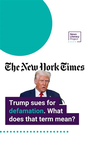 📰 President Donald Trump is suing The New York Times for defamation & libel, but what exactly do these terms mean? A short lesson dating back to 1960. #Defamation #Libel #Journalism #NewsLiteracy | The News Literacy Project