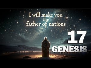 Genesis Chapter 17: From Abram to Abraham, Israel's Father of Faith | Audio Bible Narration