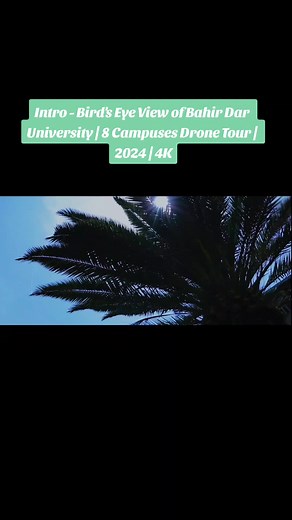 Exploring Bahir Dar University: A Drone's Eye View