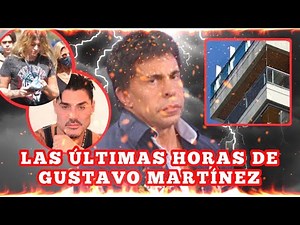 Gustavo Martínez, las últimas horas del ex de Ricardo Fort