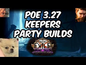 [POE] Keepers of the Flame Party Builds