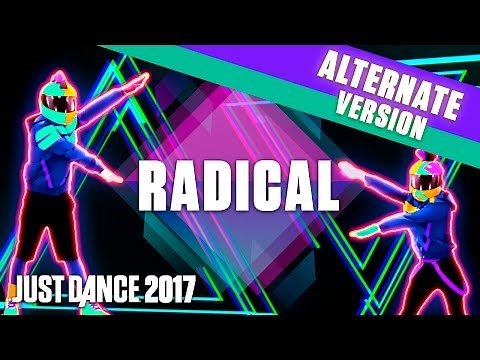 Just Dance 2017: Radical by Dyro & Dannic - Helmet Version - Official Gameplay [US]