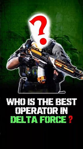The Ultimate Delta Force Operator