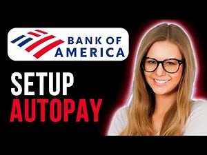 How To Set Up Autopay On Bank Of America (Super Simple)