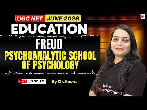 UGC NET Education Paper 2 | Freud PsychoAnalytic Theory UGC NET | UGC NET Education By Heena Mam