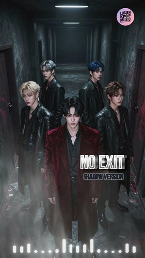 NO EXIT – Shadow Version – LKM Vocals | Dark Kpop | Lucien Kpop Music
