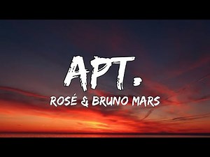 ROSÉ & Bruno Mars - APT. (Lyrics)