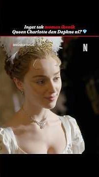 Momen Ikonik Queen Charlotte Dan Daphne | Bridgerton S1 | Netflix