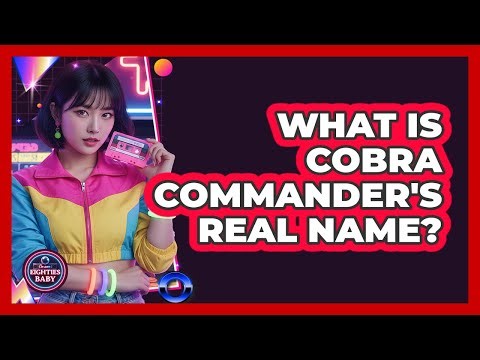 What Is Cobra Commander's Real Name?