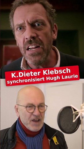 K. Dieter Klebsch dubs Hugh Laurie in Dr. House