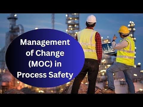 Mastering Management of Change (MOC) in Process Safety | Comprehensive Guide