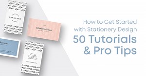 How to Get Started With Stationery Design: 50 Tutorials and Pro Tips - Creative Market Blog