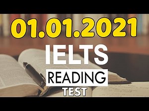 IELTS READING PRACTICE TEST WITH ANSWERS 2021 | 01.01.2021