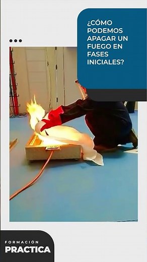 ¿CÓMO PODEMOS APAGAR UN FUEGO EN FASES INICIALES?