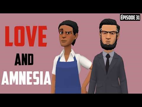 LOVE AND AMNESIA. Épisode 31 #i_am_dosso