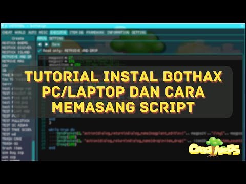 TUTORIAL INSTAL BOTHAX PC/LAPTOP DAN CARA MEMASANG SCRIPT - GROWTOPIA CPS | #growtopiacps #cps
