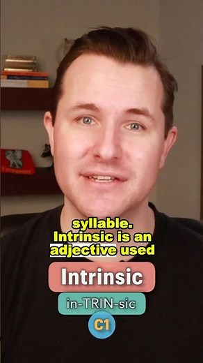 Intrinsic Meaning, Pronunciation and Example Sentence