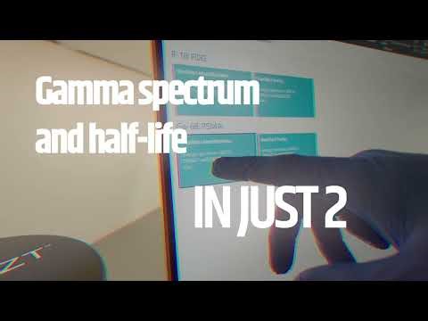 Gamma spectrum and half-life in only 2 clicks