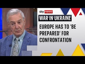 Europe nearing 'some sort of military confrontation with Russia' | Professor Michael Clarke analysis
