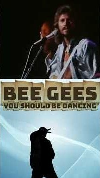 The Bee Gees - You Should Be Dancing