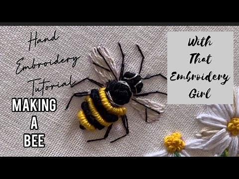 Lets make a Bee! beginners Hand Embroidery Tutorial with That Embroidery Girl