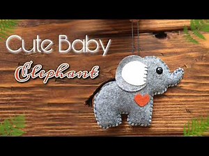 DIY Felt Elephant/ Felt Crafts/ How to Sew Cute Baby Elephant/ Stuffed Elephant/ Easy stuffed toys