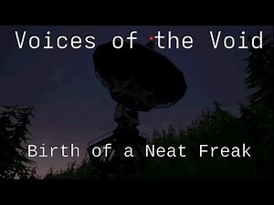Voices of The Void - Birth of a Neat Freak