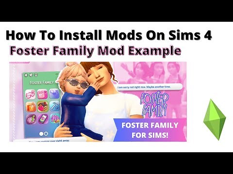 How To Install Foster Family Mod For Sims 4 | 2023