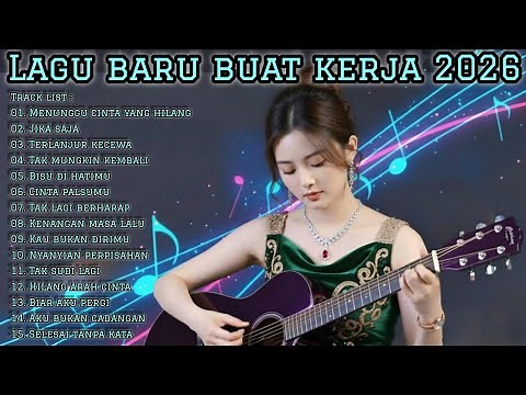🎧 LAGU BARU BUAT KERJA 2026 | FULL ALBUM SLOW ROCK & MELLOW TERBARU